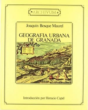 GEOGRAFÍA URBANA DE GRANADA | 9788433806994 | BOSQUE MAUREL, JOAQUÍN