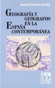 GEOGRAFÍA Y GEÓGRAFOS EN LA ESPAÑA CONTEMPORÁNEA | 9788433815514 | BOSQUE MAUREL, JOAQUÍN
