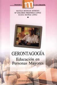GERONTAGOGIA | 9788433832184 | BEDMAR MORENO, M. / FRESNEDA LÓPEZ, Mª. D. / MUÑOZ LÓPEZ, J.