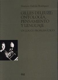 GILLES DELEUZE: ONTOLOGIA, PENSAMIENTO Y LENGUAJE | 9788433845467 | GALVÁN RODRÍGUEZ, G.