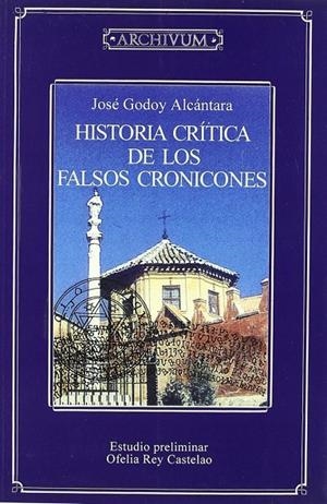 HISTORIA CRÍTICA DE LOS FALSOS CRONICONES | 9788433825612 | GODOY ALCÁNTARA, J.
