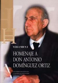 HOMENAJE A DON ANTONIO DOMÍNGUEZ ORTIZ | 9788433845481 | VARIOS AUTORES