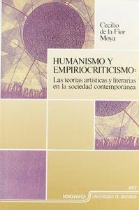 HUMANISMO Y EMPIRIOCRITICISMO: LAS TEORÍAS ARTÍSTICAS Y LITERARIAS EN LA SOCIEDAD CONTEMPORÁNEA | 9788433816474 | FLOR MOYA, C.