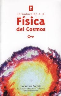INTRODUCCIÓN A LA FÍSICA DEL COSMOS | 9788433848024 | LARA GARRIDO, L.