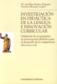 INVESTIGACION EN DIDÁCTICA DE LA LENGUA E INNOVACIÓN CURRICULAR | 9788433830234 | NÚÑEZ DELGADO, Mª DEL P. / ROMERO LÓPEZ, A.