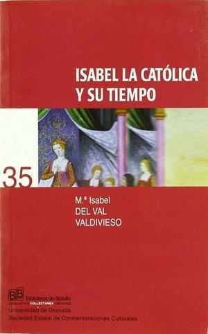 ISABEL LA CATÓLICA Y SU TIEMPO | 9788433832498 | DEL VAL VALDIVIESO, MARÍA ISABEL