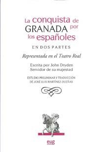 CONQUISTA DE GRANADA POR LOS ESPAÑOLES EN DOS PARTES., LA | 9788433851291 | DRYDEN, JOHN