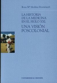 HISTORIA DE LA MEDICINA EN EL SIGLO XXI, LA | 9788433834294 | MEDINA DOMENECH, R. Mª