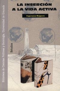 INSERCIÓN A LA VIDA ACTIVA, LA | 9788433820631 | ROQUERO, E.