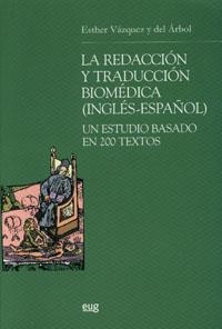 REDACCIÓN Y TRADUCCIÓN BIOMÉDICA (INGLES-ESPAÑOL), LA | 9788433838384 | VÁZQUEZ DEL ÁRBOL, E.