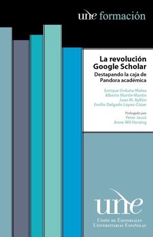 REVOLUCIÓN GOOGLE SCHOLAR, LA | 9788433859419 | ORDUÑA-MALEA, ENRIQUE