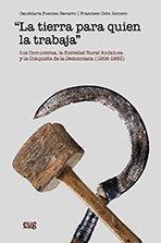 TIERRA PARA QUIEN LA TRABAJA, LA | 9788433860088 | FUENTES NAVARRO, CANDELARIA / COBO ROMERO, FRANCISCO
