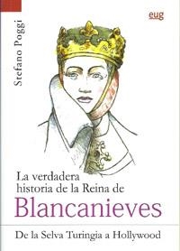 VERDADERA HISTORIA DE LA REINA DE BLANCANIEVES, LA | 9788433853295 | POGGI, S.