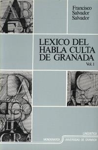 LÉXICO DEL HABLA CULTA DE GRANADA | 9788433813589 | SALVADOR SALVADOR, F.