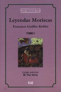 LEYENDAS MORISCAS | 9788433818737 | GUILLÉN ROBLES, F.