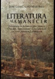 LITERATURA AL AMANECER | 9788433856456 | CALVO MARTÍNEZ, JOSÉ LUIS