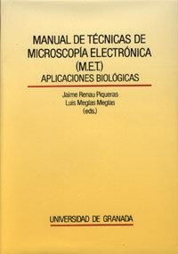 MANUAL DE TÉCNICAS DE MICROSCOPIA ELECTRÓNICA (M.E.T.) | 9788433824707 | RENAU PIQUERAS, J. / MEGÍAS MEGÍAS, L.