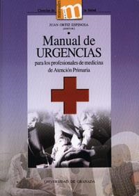 MANUAL DE URGENCIAS PARA LOS PROFESIONALES DE MEDICINA DE ATENCIÓN PRIMARIA | 9788433845962 | ORTIZ ESPINOSA, J.