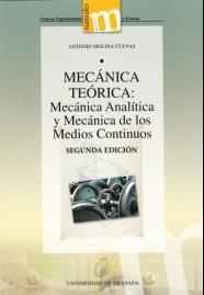 MECÁNICA TEÓRICA:  MECÁNICA ANALÍTICA Y MECÁNICA DE LOS MEDIOS CONTINUOS. | 9788433856272 | MOLINA CUEVAS, A.