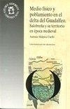 MEDIO FÍSICO Y POBLAMIENTO EN EL DELTA DEL GUADALFEO | 9788433822123 | MALPICA CUELLO, ANTONIO