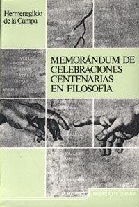 MEMORANDUM DE CELEBRACIONES CENTENARIAS EN FILOSOFÍA | 9788433819383 | CAMPA, H.