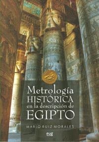 METROLOGÍA HISTÓRICA EN LA DESCRIPCIÓN DE EGIPTO | 9788433853141 | RUIZ MORALES, MARIO
