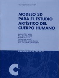 MODELO 3D PARA EL ESTUDIO ARTÍSTICO DEL CUERPO HUMANO | 9788433839671 | LÓPEZ SOLER, M.