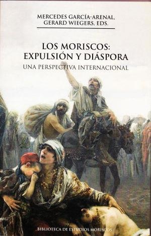 MORISCOS, LOS : EXPULSIÓN Y DIÁSPORA | 9788433859624 | VARIOS AUTORES