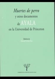 MUERTES DE PERRO Y OTROS DOCUMENTOS DE AYALA EN LA UNIVERSIDAD DE PRINCETON | 9788433857514
