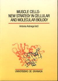 MUSCLE CELLS: NEW STRATEGY IN CELLULAR AND MOLECULAR BIOLOGY | 9788433821379 | ARANEGA, A.