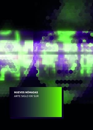 NUEVOS NÓMADAS. ARTE SIGLO XXI SUR | 9788433862327