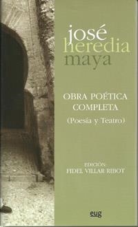 OBRA POÉTICA COMPLETA (POESÍA Y TEATRO) | 9788433855145 | HEREDIA MAYA, JOSÉ