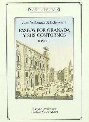 PASEOS POR GRANADA Y SUS CONTORNOS | 9788433818225 | VELÁZQUEZ DE ECHEVERRÍA, J.