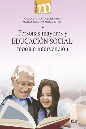 PERSONAS MAYORES Y EDUCACIÓN SOCIAL: TEORÍA E INTERVENCIÓN | 9788433861191 | VARIOS AUTORES