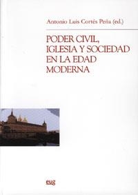 PODER CIVIL, IGLESIA Y SOCIEDAD EN LA EDAD MODERNA | 9788433838254 | CORTÉS PEÑA, A. L.
