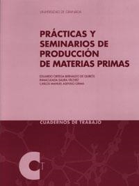 PRÁCTICAS Y SEMINARIOS DE PRODUCCIÓN DE MATERIAS PRIMAS | 9788433849083