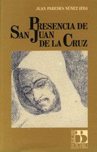 PRESENCIA DE SAN JUAN DE LA CRUZ | 9788433817518 | PAREDES NÚÑEZ, JUAN