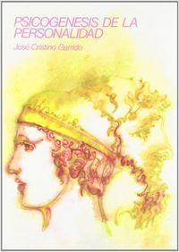 PSICOGÉNESIS DE LA PERSONALIDAD | 9788460048954 | CRISTINO GARRIDO, J.