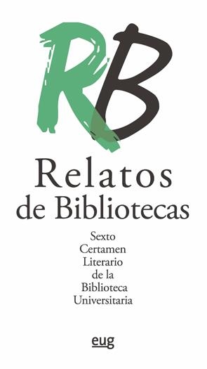 RELATOS DE BIBLIOTECAS | 9788433860620 | ESCOBAR TORTOSA, ANTONIO