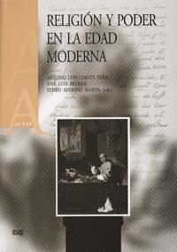 RELIGIÓN Y PODER EN LA EDAD MODERNA | 9788433836823 | CORTÉS PEÑA, A. L.