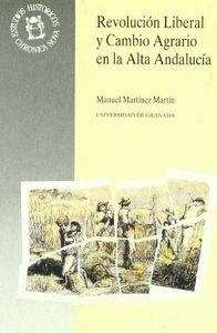 REVOLUCIÓN LIBERAL Y CAMBIO AGRARIO EN LA ALTA ANDALUCÍA | 9788433820419 | MARTÍNEZ MARTÍN, M.