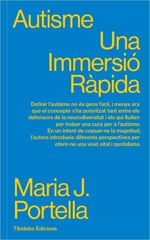 AUTISME. UNA IMMERSIÓ RÀPIDA | 9788413478289 | PORTELLA MOLL, MARIA J.