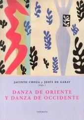 DANZA DE ORIENTE Y DANZA DE OCCIDENTE | 9788461132430 | CHOZA, JACINTO