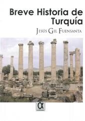 BREVE HISTORIA DE TURQUIA | 9788416373017 | GIL FUENSANTA, JESUS