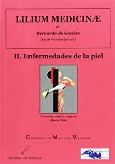 LILIUM MEDICINAE II - ENFERMEDADES DE LA PIEL | 9788495963840 | DE GORDON, BERNARDO