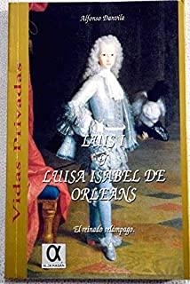 LUIS I Y LUISA ISABEL DE ORLEANS | 9788488676320 | DANVILA, ALFONSO