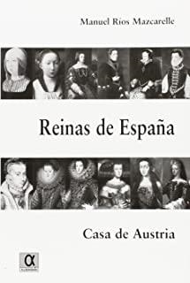 REINAS DE ESPAÑA -CASA AUSTRIA | 9788488676405 | RIOS MAZCARELLE, MANUEL