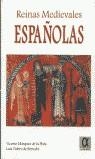 REINAS MEDIEVALES ESPAÑOLAS | 9788488676924 | MARQUEZ, VICENTA