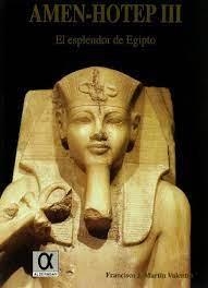 AMENHOTEP III | 9788488676344 | MARTIN VALENTIN, FRANCISCO J.