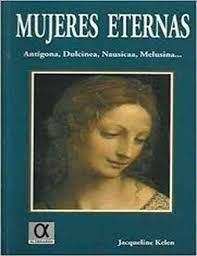 MUJERES ETERNAS | 9788488676610 | KELEN, JACQUELIN